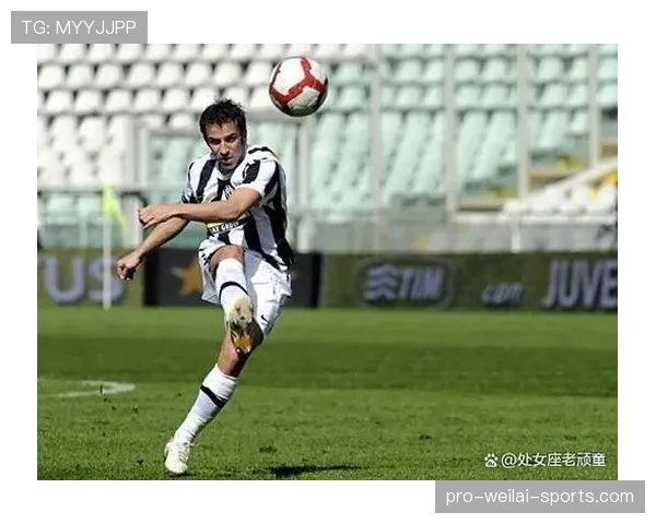 德尔皮耶罗关键战直塞撕防：巅峰期串联作用更突出